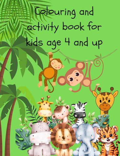 Colouring and activity book for kids age 4 and up