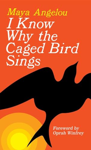 I Know Why the Caged Bird Sings: Forew. by Ophrah Winfrey von Ballantine Books