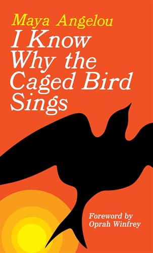 I Know Why the Caged Bird Sings: Forew. by Ophrah Winfrey