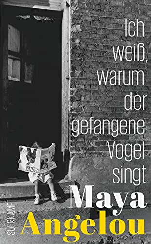 Ich weiß, warum der gefangene Vogel singt: Das perfekte Geschenk zum Muttertag (Maya Angelous Memoire) von Suhrkamp Verlag AG