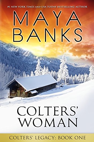 Colters' Woman (Colters' Legacy, Band 1) von Maya Banks