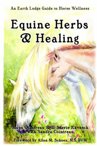 Equine Herbs & Healing: An Earth Lodge Guide to Horse Wellness von Lulu.com