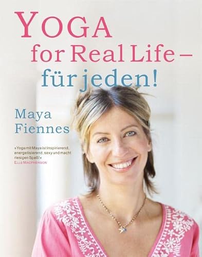 Yoga for Real Life - für jeden! von EchnAton-Verlag