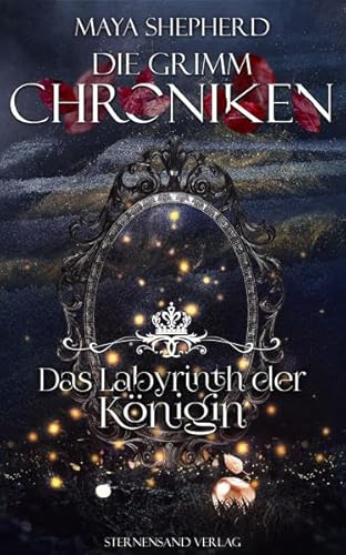 Die Grimm-Chroniken (Band 25): Das Labyrinth der Königin