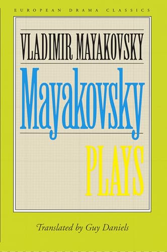 Mayakovsky: Plays (European Drama Classics)