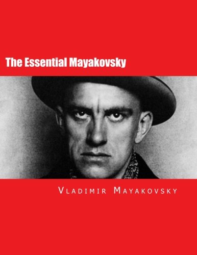 The Essential Mayakovsky