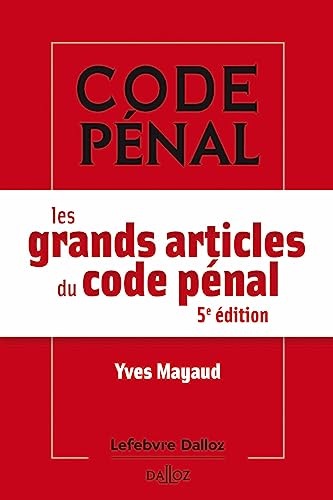 Les grands articles du code pénal 5ed