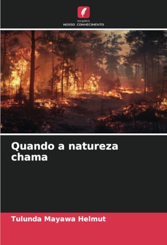 Quando a natureza chama: DE von Edições Nosso Conhecimento