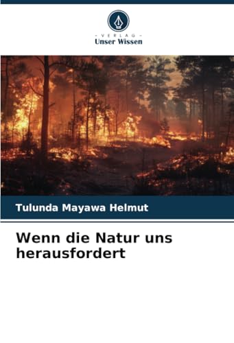 Wenn die Natur uns herausfordert von Verlag Unser Wissen
