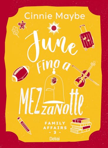 June. Fino a mezzanotte. Family affairs (Vol. 3) von Delrai Edizioni