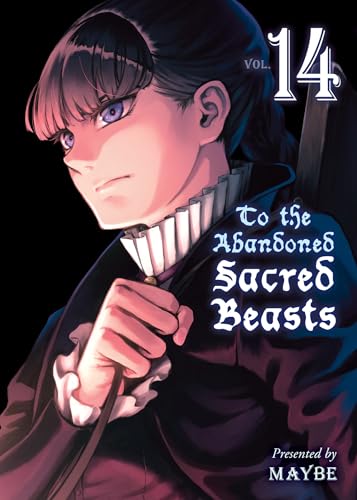 To the Abandoned Sacred Beasts 14 To the Abandoned Sacred Beasts 14