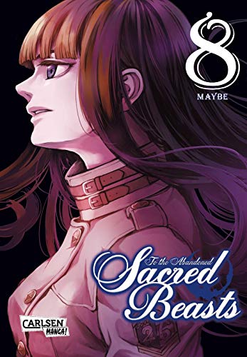 To the Abandoned Sacred Beasts 8: Göttliche Krieger oder gefährliche Bestien? Actionreicher Dark-Fantasy-Manga (8)