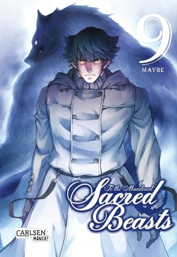 To the Abandoned Sacred Beasts 9: Göttliche Krieger oder gefährliche Bestien? Actionreicher Dark-Fantasy-Manga (9) von Carlsen Verlag GmbH