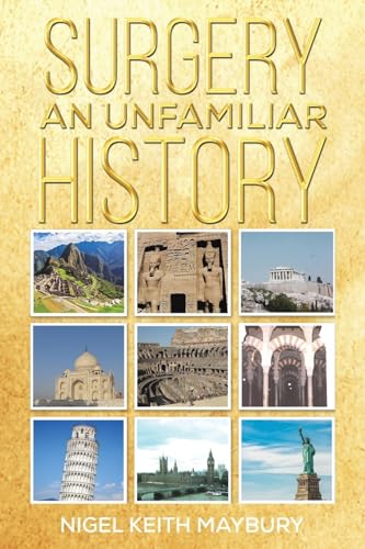 Surgery: An Unfamiliar History von Austin Macauley Publishers