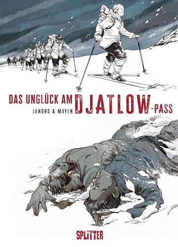 Das Unglück am Djatlow-Pass von Splitter-Verlag