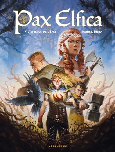 Pax Elfica - Tome 1 - L'auberge de l'épée von LOMBARD
