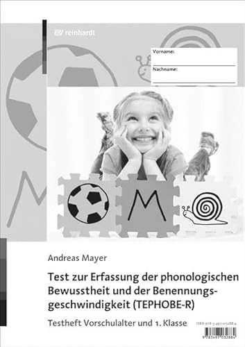 Test zur Erfassung der phonologischen Bewusstheit und der Benennungsgeschwindigkeit (TEPHOBE-R): Testheft Vorschulalter und 1. Klasse (10er Pack) von ERNST REINHARDT VERLAG