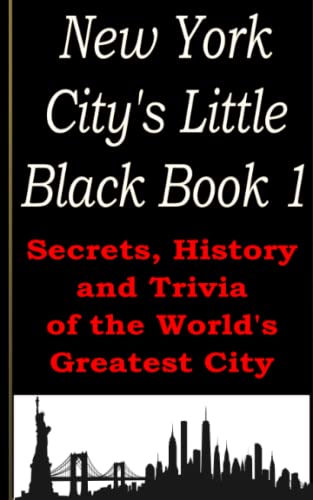 New York City's Little Black Book 1: Secrets, History, and Trivia of the World’s Greatest City von Cool Gus