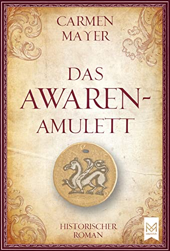 Das Awaren-Amulett: Historischer Roman (Völlig neue und überarbeitete Version) (Dreißigjähriger Krieg-Reihe) Das Awaren-Amulett: Historischer Roman (Völlig neue und überarbeitete Version) (Dreißigjähriger Krieg-Reihe)