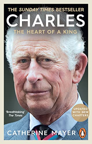 Charles: The Heart of a King von Random House UK Ltd