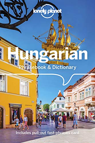 Lonely Planet Hungarian Phrasebook & Dictionary: Includes Pull-out Fast-phrases Card Lonely Planet Hungarian Phrasebook & Dictionary: Includes Pull-out Fast-phrases Card