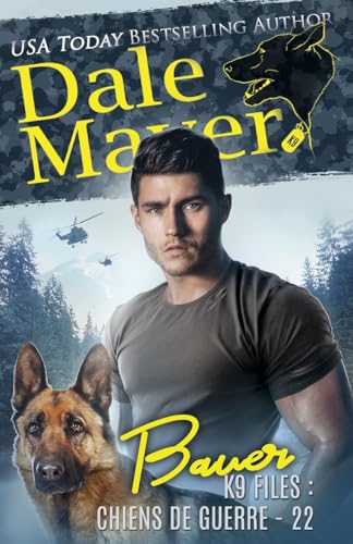 Bauer (French) (K9 Files: Chiens de Guerre, Band 22) von Valley Publishing Ltd.