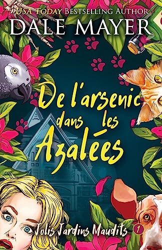 De l’arsenic dans les Azalées (Jolis Jardins Maudits, Band 1)