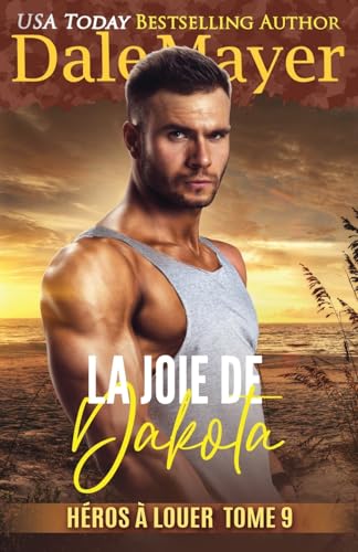 La Joie de Dakota (Héros À Louer) von Valley Publishing Ltd.