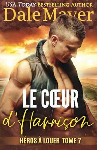 Le Cœur d'Harrison (Héros à louer, Band 7) von Valley Publishing Ltd.