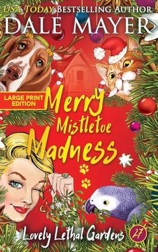 Merry Mistletoe Madness (Lovely Lethal Gardens (Large Print, Hardcover), Band 27) von Valley Publishing Ltd.