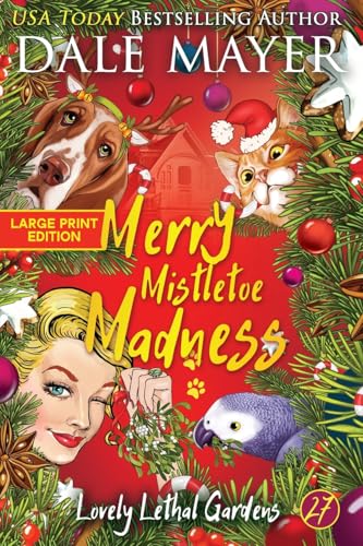 Merry Mistletoe Madness (Lovely Lethal Gardens (Large Print, Softcover), Band 27) von Valley Publishing Ltd.