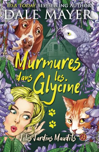 Murmures dans la Glycine (Jolis Jardins Maudits, Band 23) von Valley Publishing Ltd.