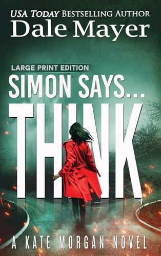 Simon Says... Think (Kate Morgan Thrillers (Large Print, Hardcover), Band 10) von Valley Publishing Ltd.