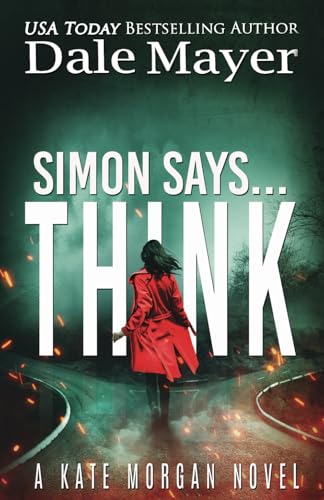 Simon Says... Think (Kate Morgan Thrillers, Band 10) Simon Says... Think (Kate Morgan Thrillers, Band 10) von Valley Publishing Ltd.