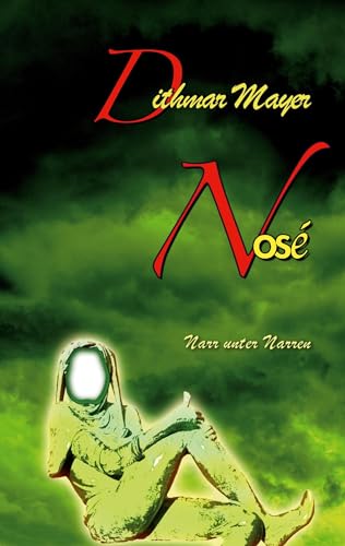 Nosé: Narr unter Narren