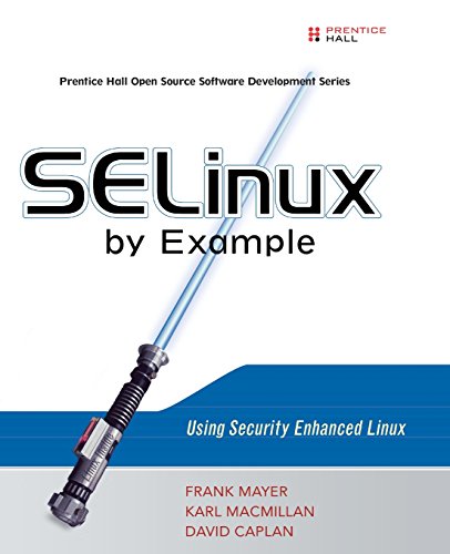 SELinux by Example: Using Security Enhanced Linux: Using Security Enhanced Linux von Prentice Hall