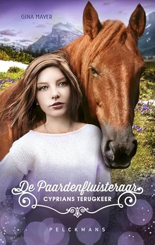 De Paardenfluisteraar 9 - Cyprians terugkeer De Paardenfluisteraar 9 - Cyprians terugkeer von Pelckmans