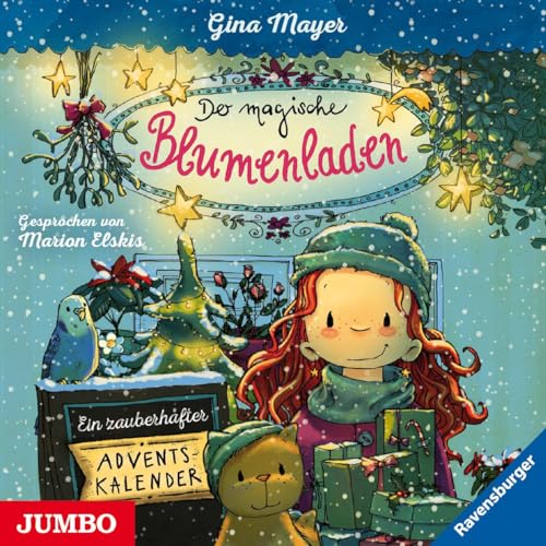 Der magische Blumenladen. Ein zauberhafter Adventskalender: CD Standard Audio Format, Lesung