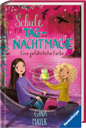 Die Schule für Tag- und Nachtmagie, Band 6 - Eine gefährliche Farbe