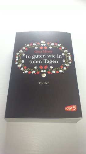 In guten wie in toten Tagen In guten wie in toten Tagen