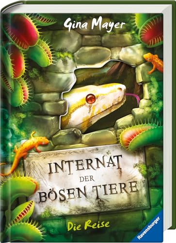 Internat der bösen Tiere, Band 3: Die Reise (Bestseller-Tier-Fantasy ab 10 Jahre)