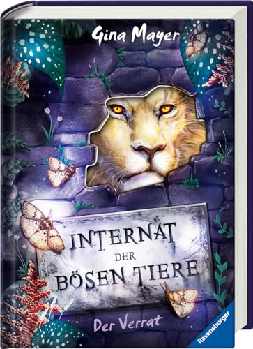 Internat der bösen Tiere, Band 4: Der Verrat (Bestseller-Tier-Fantasy ab 10 Jahren) (Internat der bösen Tiere, 4) von Ravensburger Verlag