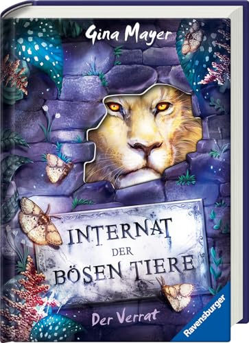 Internat der bösen Tiere, Band 4: Der Verrat (Bestseller-Tier-Fantasy ab 10 Jahre) von Ravensburger