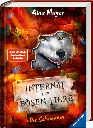 Internat der bösen Tiere, Band 5: Die Schamanin (Bestseller-Tier-Fantasy ab 10 Jahre) von Ravensburger