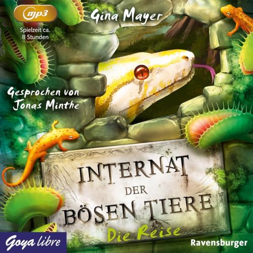 Internat der bösen Tiere: Die Reise [3] [ungekürzt] von Jumbo Neue Medien + Verla