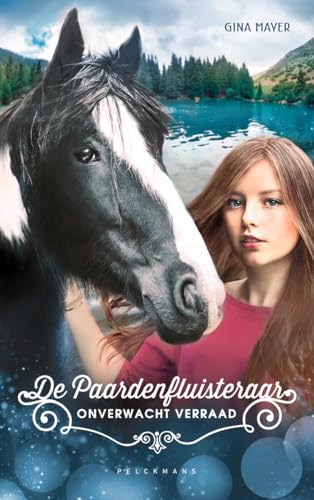 Onverwacht verraad (De paardenfluisteraar, 4) von Pelckmans