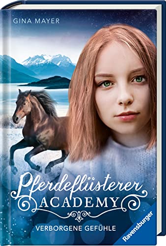 Pferdeflüsterer-Academy, Band 11: Verborgene Gefühle (Pferdebuch ab 10 Jahre von Bestseller-Autorin Gina Mayer) von Ravensburger