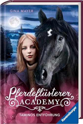 Pferdeflüsterer-Academy, Band 13: Taminos Entführung (berührende Pferde-Reihe im wilden Kanada ab 10 Jahren) (Pferdeflüsterer-Academy, 13)