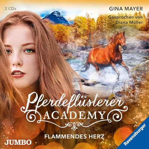 Pferdeflüsterer-Academy. Flammendes Herz: 7 (Die Pferdeflüsterer-Academy)