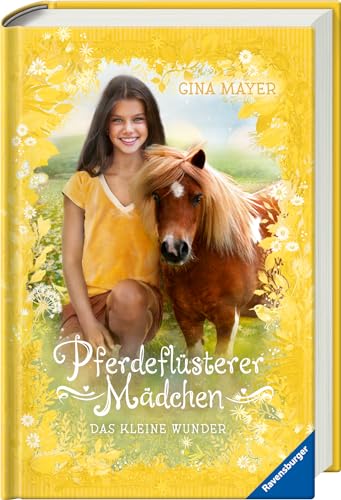 Pferdeflüsterer-Mädchen, Band 4: Das kleine Wunder (Pferdeflüsterer-Mädchen, 4)